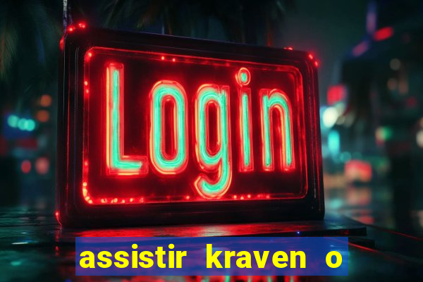 assistir kraven o caçador dublado pobreflix